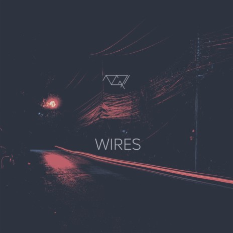 Wires | Boomplay Music