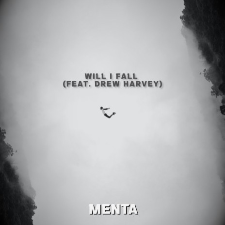 Will I Fall ft. Drew Harvey | Boomplay Music