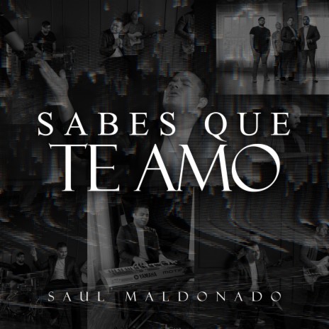 Sabes que te amo | Boomplay Music