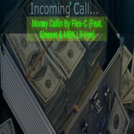 Money Callin' (feat. Sinseer & MBK Lil Von)