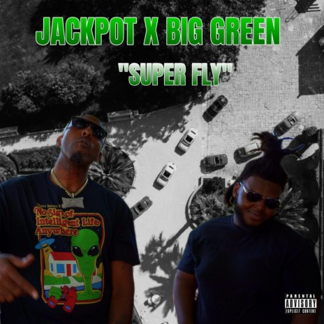 Super Fly ft. Big Green | Boomplay Music
