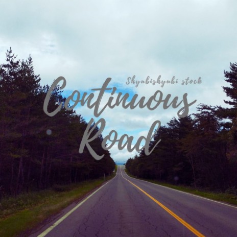 Continuous Road | Boomplay Music