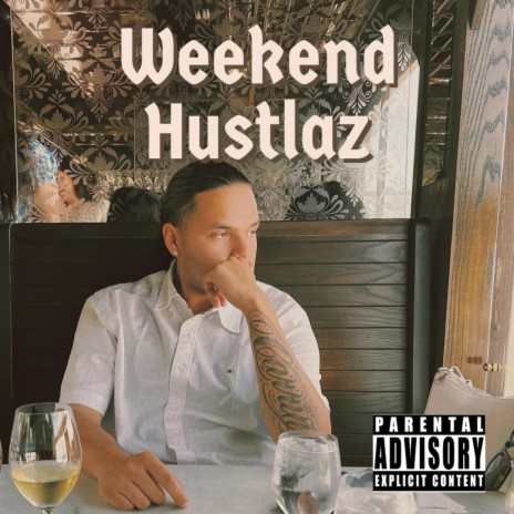 Weekend Hustlaz | Boomplay Music