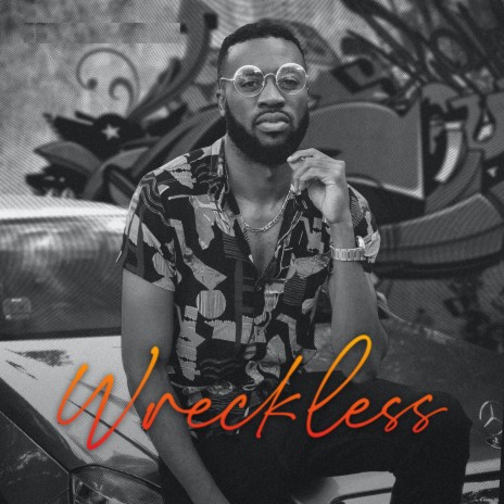 Wreckless | Boomplay Music