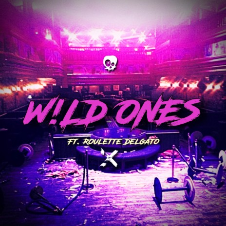 W!LD ONES (feat. Roulette Delgato) | Boomplay Music