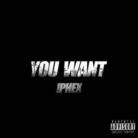 You Want | Boomplay Music