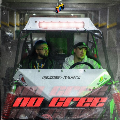 No Cree ft. Naobtz & Chezzmon