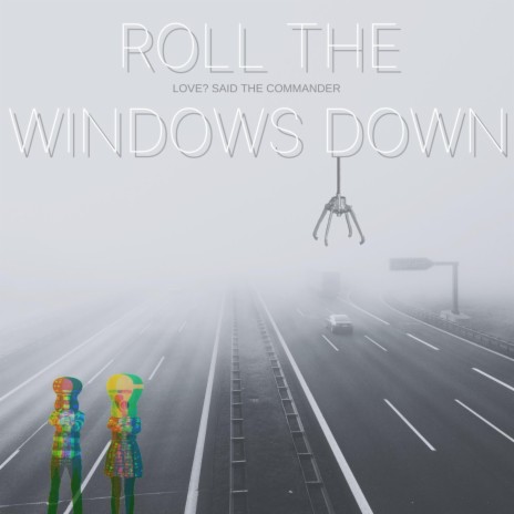 Roll the Windows Down | Boomplay Music