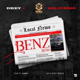 Benz (Remix) ft. Big Junioo lyrics | Boomplay Music