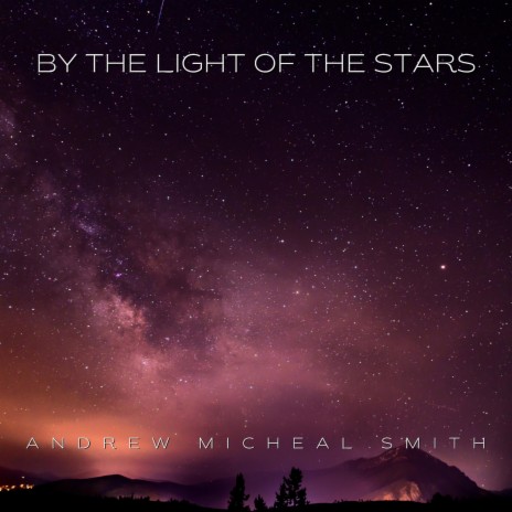 By The Light Of The Stars | Boomplay Music