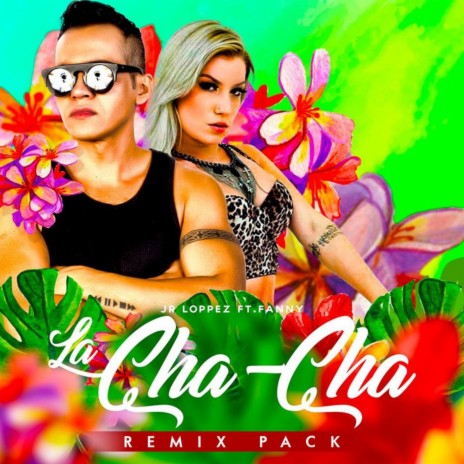 La Cha Cha (Léo Santos Remix) ft. Fanny