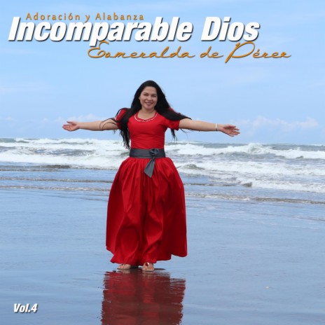 Incomparable Dios