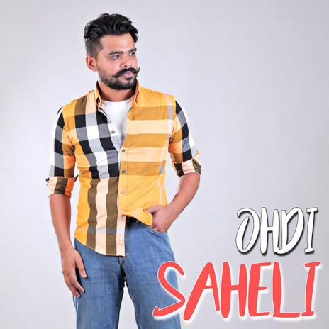 Ohdi Saheli | Boomplay Music