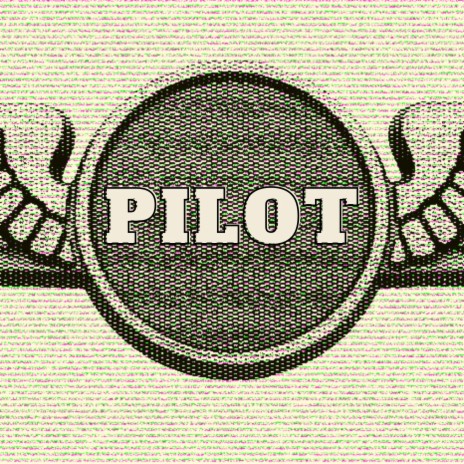 Pilot | Boomplay Music