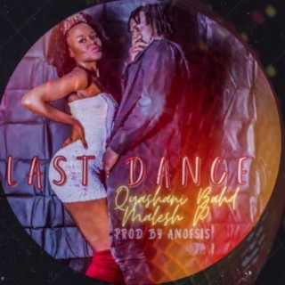 Last Dance (feat. Malesh P)