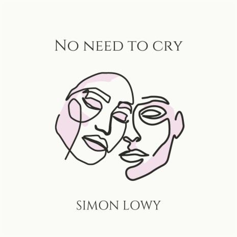 No need to Cry | Boomplay Music