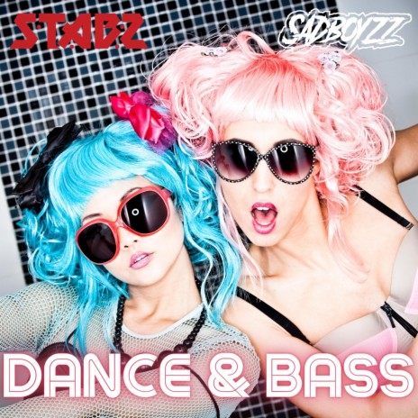 Dance & Bass | Boomplay Music