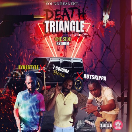 Death Triangle ft. T Square Boss & Hotskippa | Boomplay Music