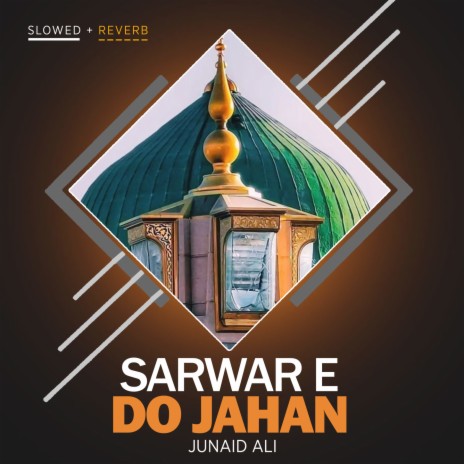 Sarwar e Do jahan Lofi | Boomplay Music