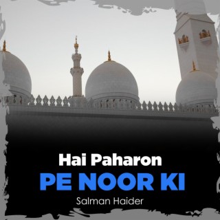 Hai Paharon Pe Noor Ki