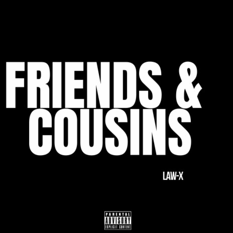 Friends & Cousins | Boomplay Music