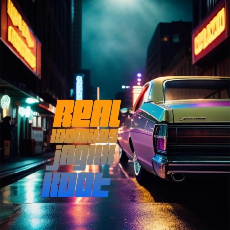 Real ft. K Dot TheHoodFavorite & Jaguar XX