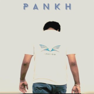 PANKH lyrics | Boomplay Music