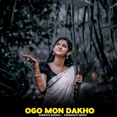 Ogo Mon Dakho | Boomplay Music