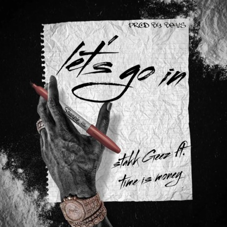 Let's Go In ft. Timeismoney777 | Boomplay Music