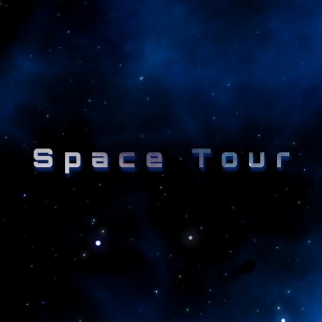 Space Tour | Boomplay Music