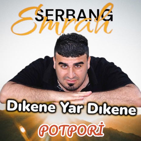 Dıkene Yar Dıkene (Dımeşe) | Boomplay Music