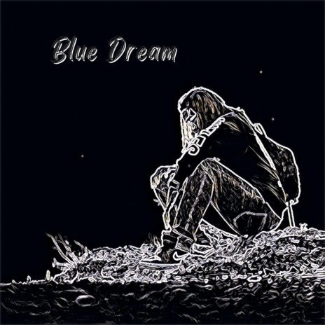 BLUE DREAM | Boomplay Music