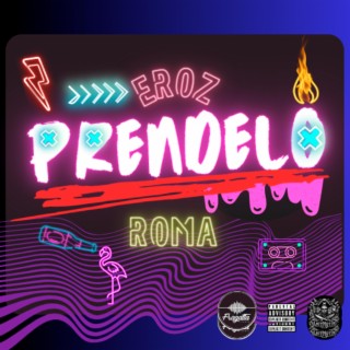 Préndelo (Prod. Marc Qzh) lyrics | Boomplay Music