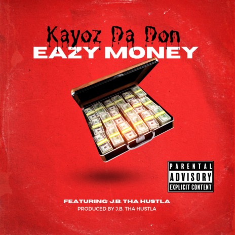 Eazy Money ft. J.B. tha Hustla | Boomplay Music