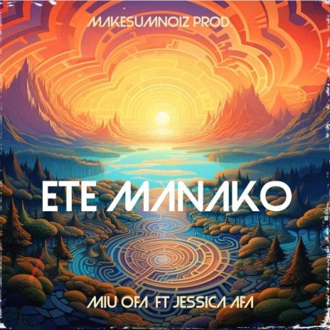 Ete manako ft. Jessica Afa | Boomplay Music