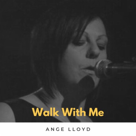 Walk With Me (Radio Edit) ft. Ange Lloyd | Boomplay Music