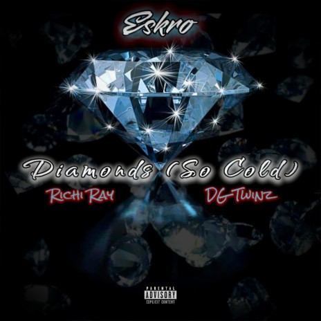 Diamonds (So Cold) ft. DG Twinz & Richi Ray | Boomplay Music