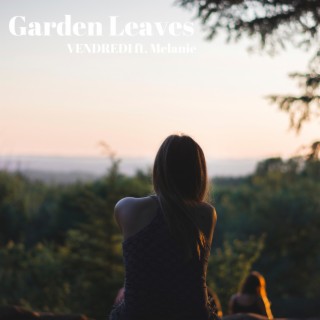 Garden Leaves (Radio Edit)
