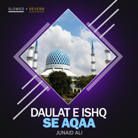 Daulat e Ishq Se Aqaa Lofi | Boomplay Music