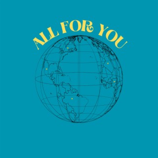 ALL FOR YOU lyrics | Boomplay Music
