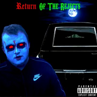 Return Of The Rejects