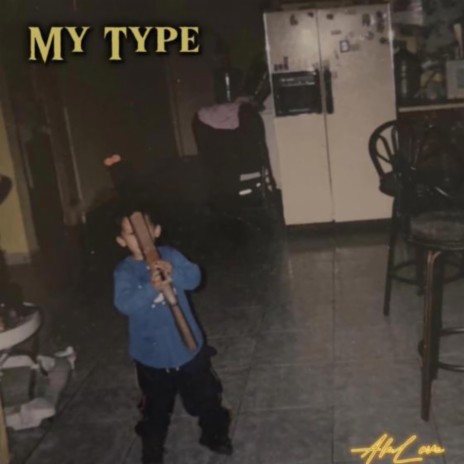 My Type | Boomplay Music