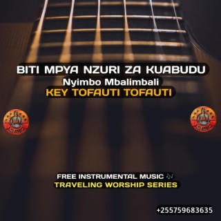 BITI MPYA NZURI ZA KUABUDU NYIMBO MBALIMNBALI KEY TOFAUTITOFAUTI || FREE WORSHIP BEATS SERIES