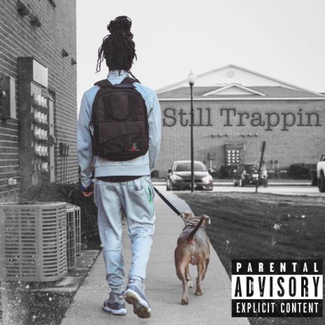 Still Trappin ft. Blacc Dolla & QuadDaGawd