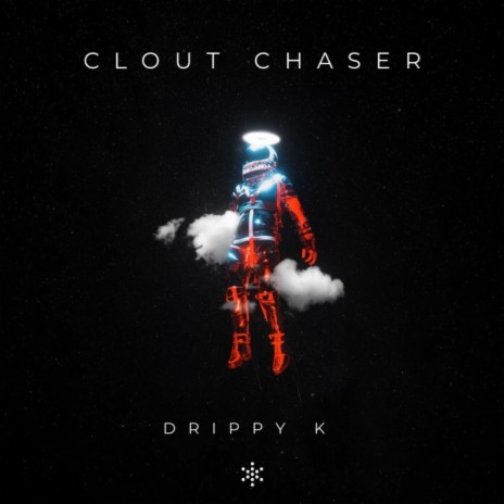 Clout Chaser ft. ThreeSix | Boomplay Music