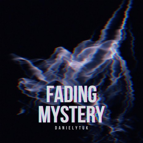 Fading Mystery | Boomplay Music