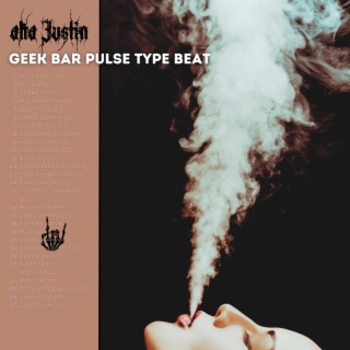 Geek Bar Pulse Type Beat