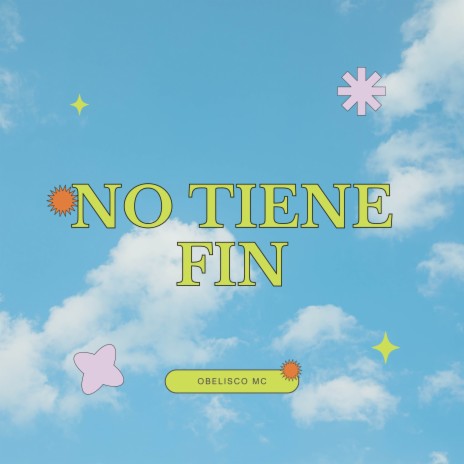 NO TIENE FIN | Boomplay Music