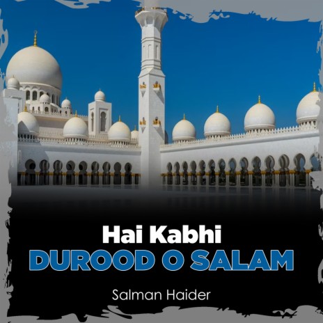 Hai Kabhi Durood o Salam | Boomplay Music