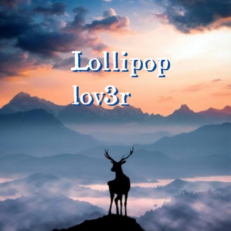 Lollipop lov3r | Boomplay Music